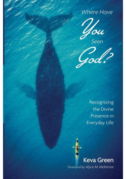Where Have You Seen God?