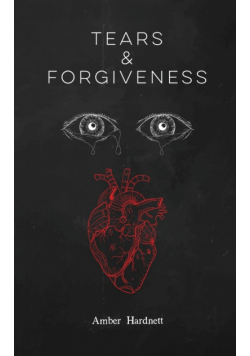 Tears & Forgiveness
