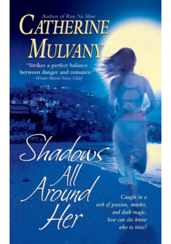 Shadows All Around Her