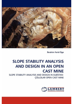 Slope Stability Analysis and Design in an Open Cast Mine