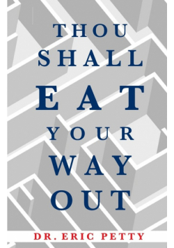 Thou Shall Eat Your Way Out