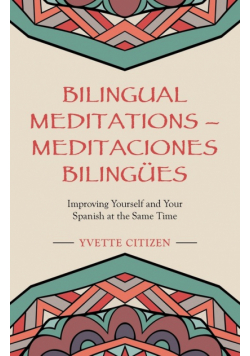 Bilingual Meditations - Meditaciones Bilingües