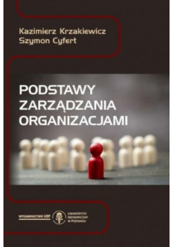 Krzakiewicz podstawy zarządzania organizacjami