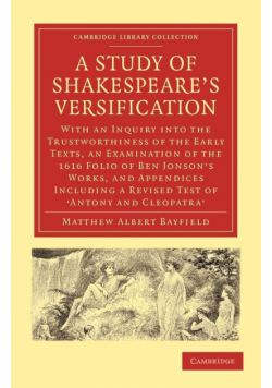 A Study of Shakespeare's Versification