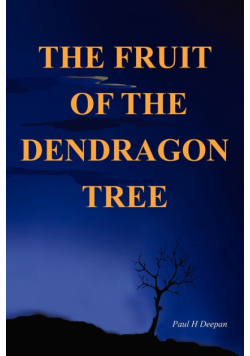 The Fruit of the Dendragon Tree