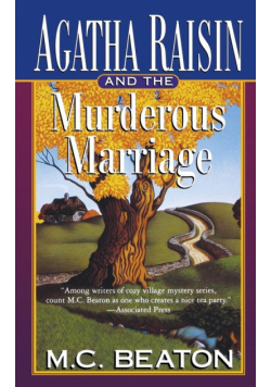 Agatha Raisin and the Murderous Marriage