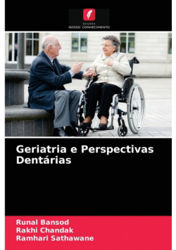 Geriatria e Perspectivas Dentárias