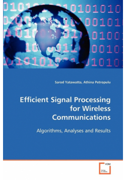 Efficient Signal Processing for Wireless Communications