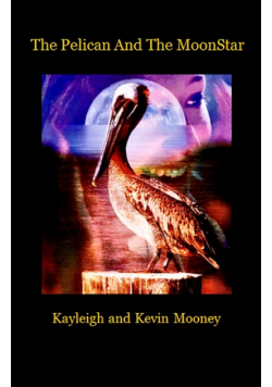 The Pelican and The MoonStar