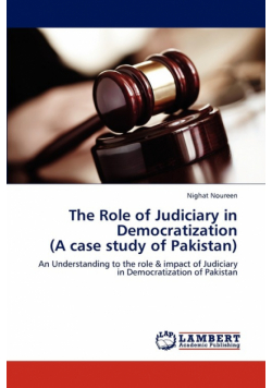 The Role of Judiciary in Democratization (a Case Study of Pakistan)
