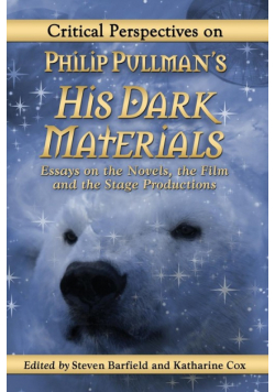Critical Perspectives on Philip Pullman's His Dark Materials