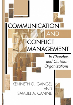 Communication and Conflict Management in Churches and Christian Organizations