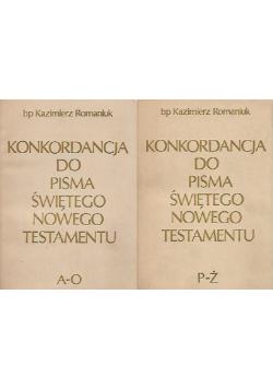Konkordancja do Pisma Świętego Nowego testamentu  tom 1 i 2