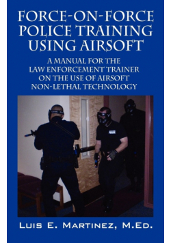 Force-On-Force Police Training Using Airsoft