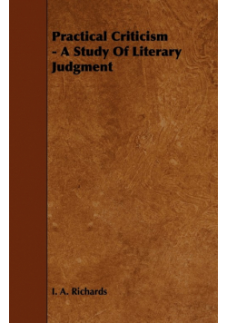 Practical Criticism - A Study Of Literary Judgment