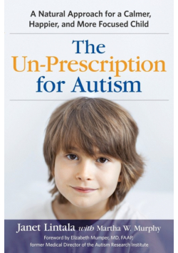 The Un-Prescription for Autism