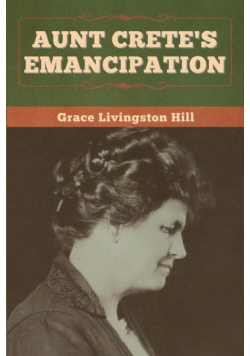 Aunt Crete's Emancipation