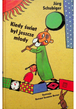 Kiedy świat był jeszcze młody