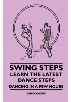 Swing Steps - Learn the Latest Dance Steps - Dancing in a Few Hours