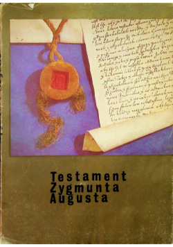 Testament Zygmunta Augusta