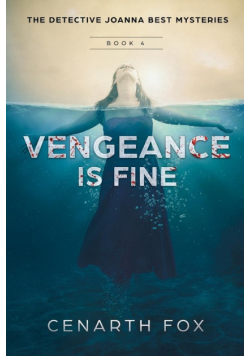 Vengeance is Fine