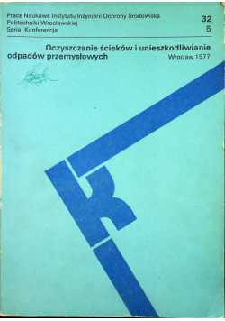 Oczyszczanie ścieków i unieszkodliwianie odpadów przemysłowych