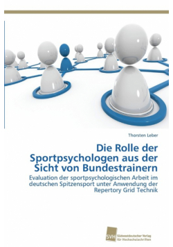 Die Rolle der Sportpsychologen aus der Sicht von Bundestrainern