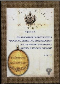 Polskie Ordery i Odznaczenia Volume IV