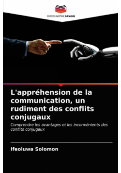 L'appréhension de la communication, un rudiment des conflits conjugaux