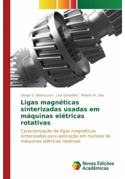 Ligas magnéticas sinterizadas usadas em máquinas elétricas rotativas