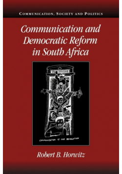 Communication and Democratic Reform in South Africa