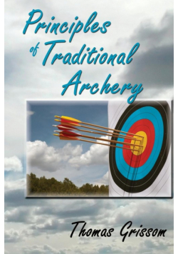 Principles of Traditional Archery