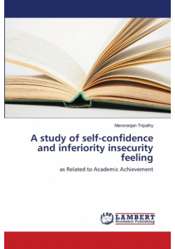 A study of self-confidence and inferiority insecurity feeling