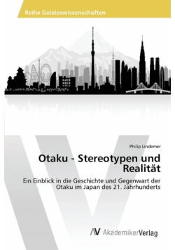 Otaku - Stereotypen und Realität