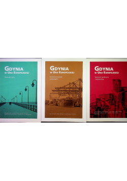 Gdynia w Unii Europejskiej Tom I - III