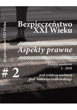 Bezpieczeństwo XXI wieku Aspekty prawne