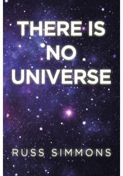 There Is No Universe