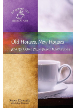 Old Houses, New Houses