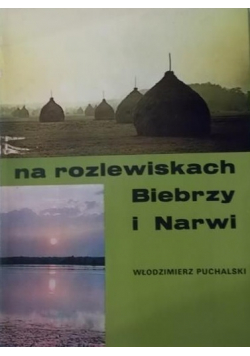 Na rozlewiskach Biebrzy i Narwi