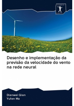 Desenho e implementação da previsão da velocidade do vento na rede neural
