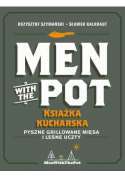 Men with the Pot: książka kucharska