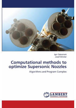 Computational methods to optimize Supersonic Nozzles