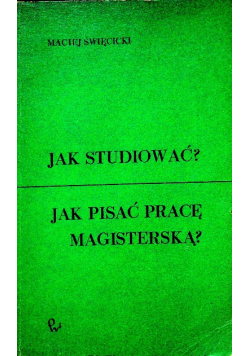 Jak studiować jak pisać pracę magisterską