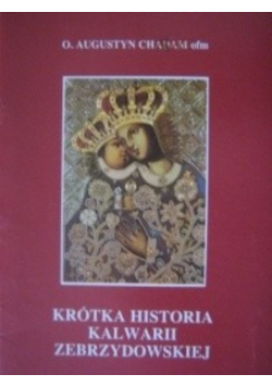 Krótka historia kalwarii zebrzydowskiej