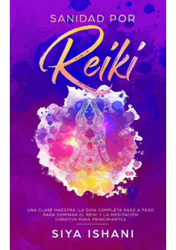 Sanidad por Reiki - Una clase maestra