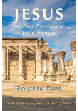 Jesus, the Best Capernaum Folk-Healer