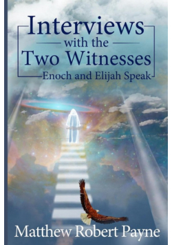 Interviews with the Two Witnesses