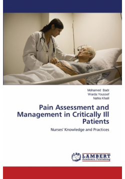 Pain Assessment and Management in Critically Ill Patients