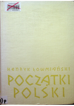 Początki Polski tom IV