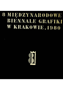 8 Międzynarodowe Biennale Grafiki w Krakowie